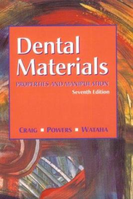 Dental Materials: Properties and Manipulation 0323005128 Book Cover