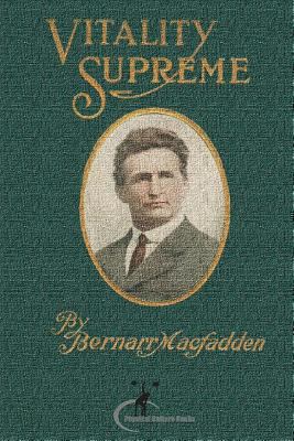 Vitality Supreme: (Original Version, Restored) 1470071304 Book Cover