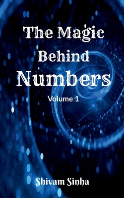 The Magic behind Numbers B0B7JWWK55 Book Cover
