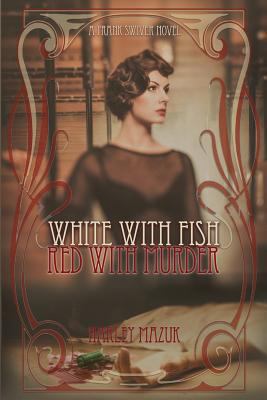 White with Fish, Red with Murder 1925296342 Book Cover