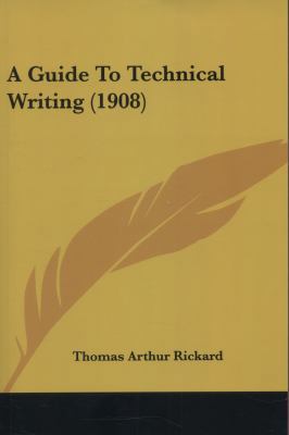 A Guide To Technical Writing (1908) 1436730279 Book Cover