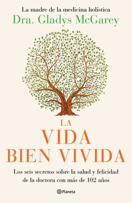 La Vida Bien Vivida: Los Seis Secretos Sobre La... [Spanish] 6073901828 Book Cover