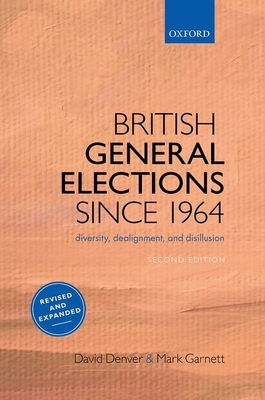 British General Elections Since 1964: Diversity... 0198844956 Book Cover