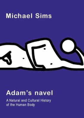 Adam's Navel : A Natural and Cultural History o... B0002EAU5Y Book Cover