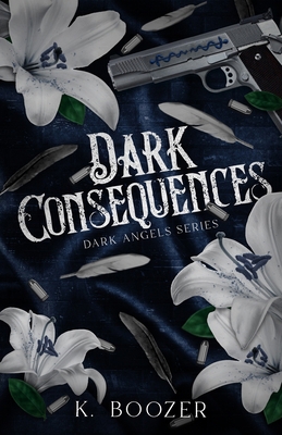 Dark Consequences B0D96SWQM9 Book Cover