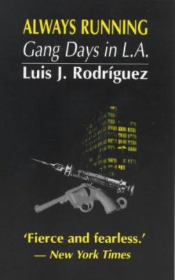 Always Running: Gang Days in L.A. 0714530131 Book Cover