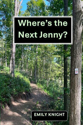 Where's the Next Jenny? 1503144887 Book Cover