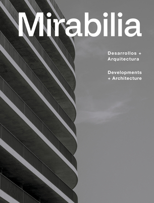 Mirabilia: Desarrollos + Arquitectura/Developme... 1964490189 Book Cover