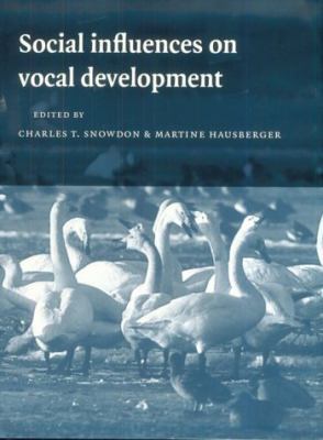 Social Influences on Vocal Development 0521495261 Book Cover