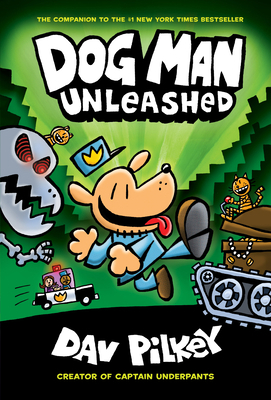 Dog Man Unleashed: A Graphic Novel (Dog Man #2)... 0545935202 Book Cover