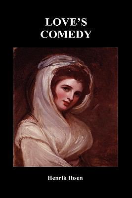 Love's Comedy 1849029261 Book Cover