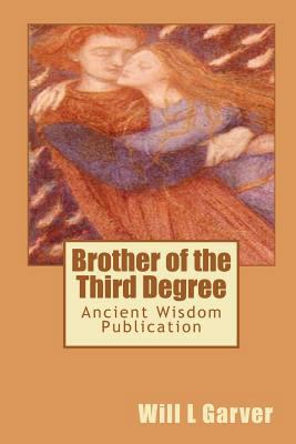 Brother of the Third Degree 1449556019 Book Cover