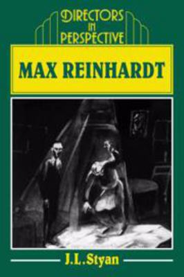 Max Reinhardt (Directors in Perspective) 0521224446 Book Cover