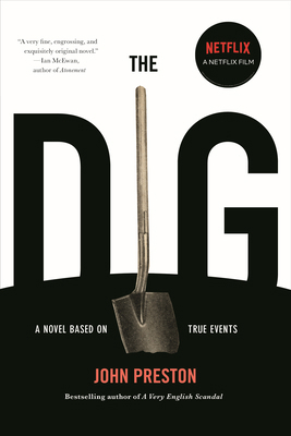 The Dig: A Novel Based on True Events 1590517806 Book Cover