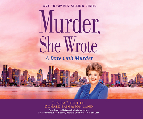 Murder, She Wrote: A Date with Murder: A Date w... 152009860X Book Cover