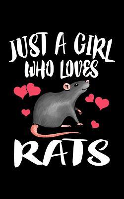 Just A Girl Who Loves Rats: Animal Nature Colle... 1077297459 Book Cover