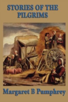 Stories of the Pilgrims 1604595329 Book Cover