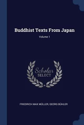 Buddhist Texts From Japan; Volume 1 1376575051 Book Cover