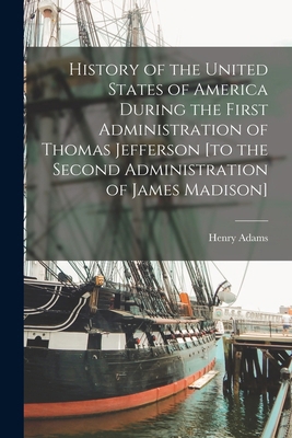 History of the United States of America During ... 1016728646 Book Cover