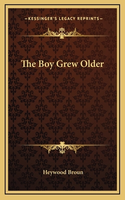 The Boy Grew Older 1163656798 Book Cover
