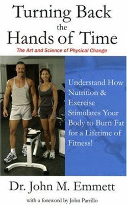 Turning Back the Hands of Time: The Art and Sci... 0976310600 Book Cover