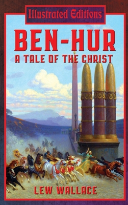 Ben-Hur: A Tale of the Christ 1515453235 Book Cover