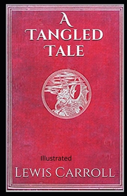 A Tangled Tale Illustrated B092P76LYF Book Cover