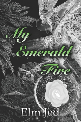 My Emerald Fire B0DPC9VBGQ Book Cover