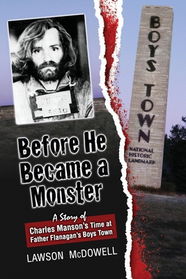 Before He Became a Monster: A Story of Charles ... 1481283804 Book Cover