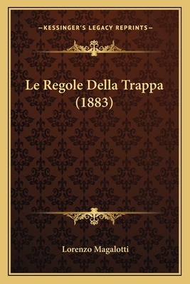 Le Regole Della Trappa (1883) [Italian] 1166736687 Book Cover