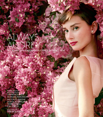 Always Audrey: Six Iconic Photographers. One Le... 1788841263 Book Cover