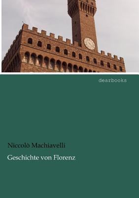 Geschichte von Florenz [German] 3954552787 Book Cover