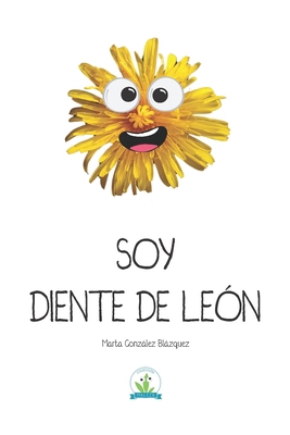 Soy Diente de León [Spanish] B0D2L9GFLP Book Cover