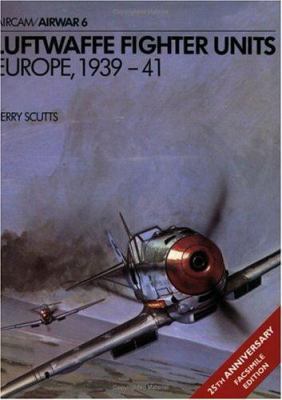 Luftwaffe Fighter Units: Europe, 1939-41 B000TZ0YE8 Book Cover