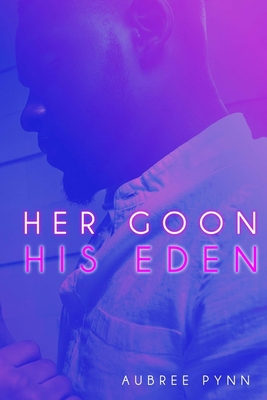 Her Goon, His Eden B0875YMZYV Book Cover