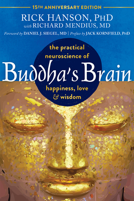 Buddha's Brain: The Practical Neuroscience of H... 164848560X Book Cover