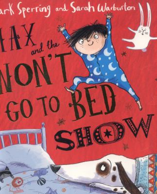 Max and the Won't Go to Bed Show 0007468385 Book Cover