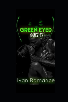 Green Eyed Monster 1704102979 Book Cover