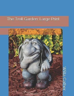 The Troll Garden: Large Print 1797685791 Book Cover