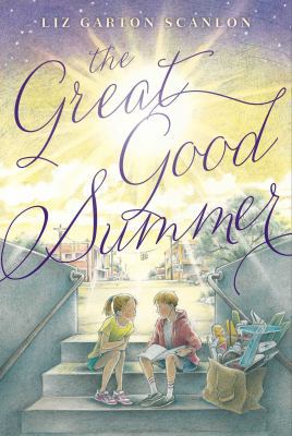 The Great Good Summer 1481411470 Book Cover