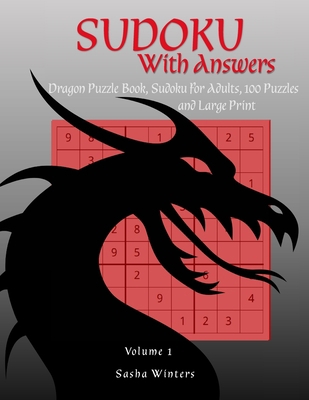 Sudoku with Answers: Dragon Puzzle Book, Sudoku... 1387489666 Book Cover