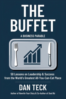 The Buffet: A Business Parable - 50 Lessons on ... 1953766056 Book Cover