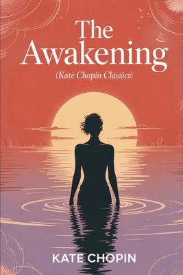 The Awakening (Kate Chopin Classics) 9371233729 Book Cover