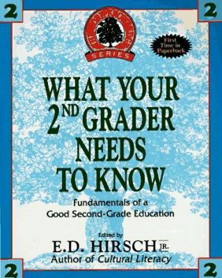 What Your 2nd Grader Needs to Know: Fundamental... 0385310277 Book Cover