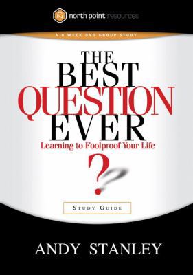 The Best Question Ever: Learning to Foolproof Y... 1590524624 Book Cover