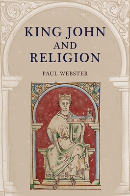 King John and Religion 1783270292 Book Cover