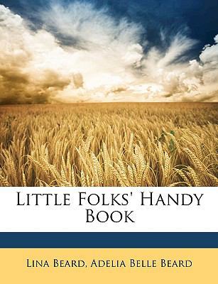 Little Folks' Handy Book 1147894078 Book Cover