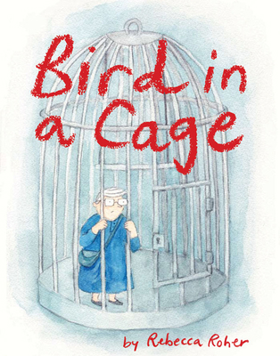 Bird in a Cage 177262005X Book Cover