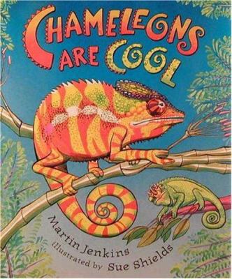 Chameleons Are Cool: Read and Wonder 0763601446 Book Cover