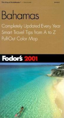 Fodor's Bahamas 2001: Completely Updated Every ... 0679006613 Book Cover